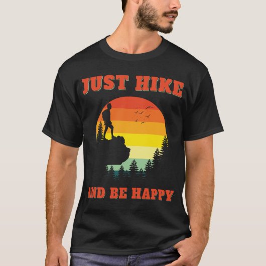 Nur wandern und glücklich wandern gehen im Freien T-Shirt (Vorderseite)