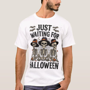 Nur Wartend Halloween Drei Skelette Hüte Fledermäu T-Shirt
