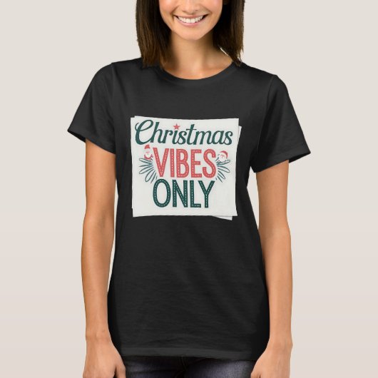 Nur Weihnachtsvibes T-Shirt (Vorderseite)