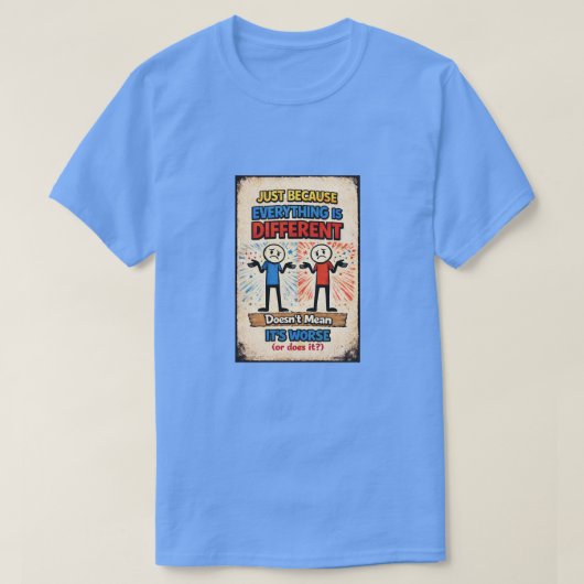 Nur weil... (2) T-Shirt (Design vorne)
