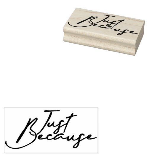 Nur weil 4 gummistempel (Stempel)