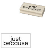 Nur weil 6 gummistempel (Stempel)