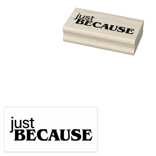 Nur weil 7 gummistempel (Stempel)