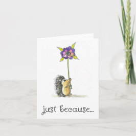 Nur weil Card, Niedliche Igel Art Print Karte