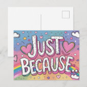 Nur weil - Denken Sie an Sie Postcard Postkarte (Vorne/Hinten)