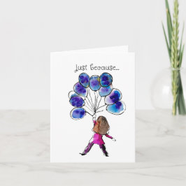 Nur weil, denken Sie, Art Print Card Karte