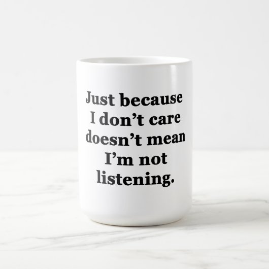 Nur weil es mir egal ist kaffeetasse (Mittel)