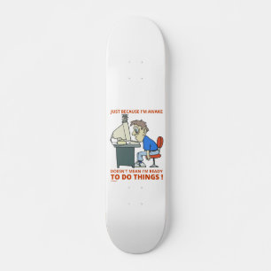 NUR WEIL ICH ERWACHT BIN, GEMEIN BIN ICH NICHT BER SKATEBOARD