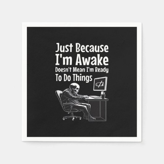 Nur weil ich erwacht bin, ist es nicht Gemein, das Serviette (Vorderseite)