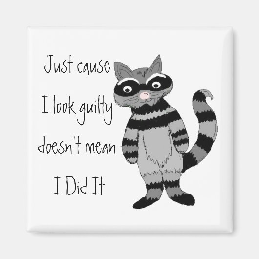 Nur weil ich schuldig aussehe... magnet (Vorne)