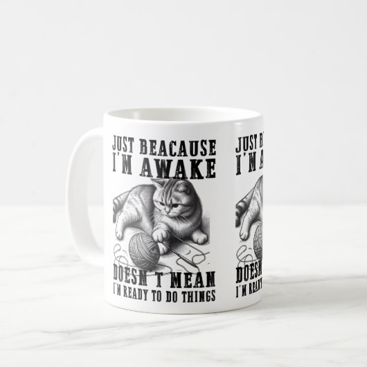 Nur weil ich wach bin, bin ich nicht Gemein, berei Kaffeetasse (Vorderseite Links)