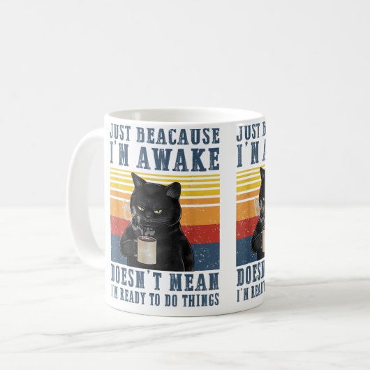 Nur weil ich wach bin, bin ich nicht Gemein, berei Kaffeetasse (Vorderseite Links)