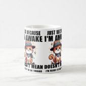 Nur weil ich wach bin, bin ich nicht Gemein, berei Kaffeetasse (Mittel)