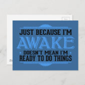 Nur weil ich wach bin - lustig postkarte (Vorne/Hinten)