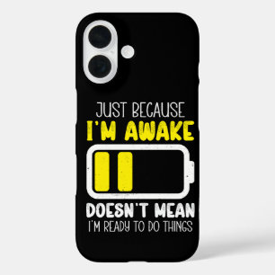 Nur weil ich wach bin Lustige Müde Vintage Retro iPhone 16 Hülle