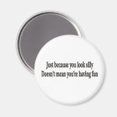 NUR, WEIL SIE ALBERNES MAGNET ANSEHEN (Vorderseite/Rückseite)