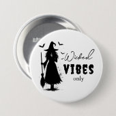 "Nur Wicked Vibes" - Halloween Black Hexe - Button (Vorne & Hinten)