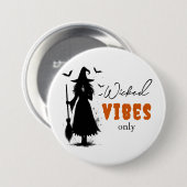 "Nur Wicked Vibes" - Halloween Black Hexe - Button (Vorne & Hinten)