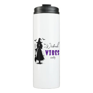 "Nur Wicked Vibes" - Halloween Black Hexe - Thermosbecher