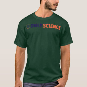 Nur Wissenschaft - Wissenschaftsfan 1525 T-Shirt