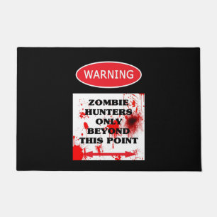 Nur Zombie-Jäger warnen Fußmatte