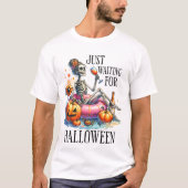 Nur zu Halloween Gewartet - Halloween T-Shirt (Vorderseite)