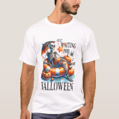 Nur zu Halloween Gewartet - Halloween T-Shirt (Vorderseite)