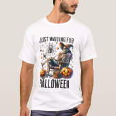 Nur zu Halloween Gewartet - Halloween T-Shirt (Vorderseite)