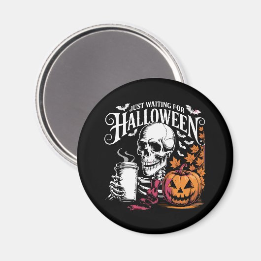 Nur zu Halloween Gewartet Magnet (Vorderseite/Rückseite)