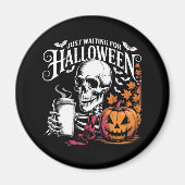 Nur zu Halloween Gewartet Magnet (Vorne)