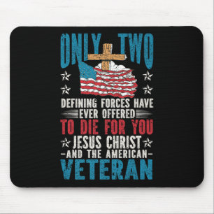 Nur zwei definierte Kräfte Jesus Christus Veteran Mousepad