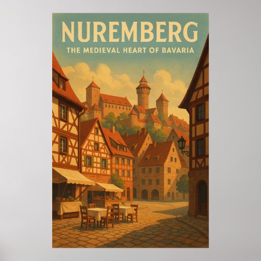 Nuremberg — The Medieval Heart of Bavaria Poster (Vorne)