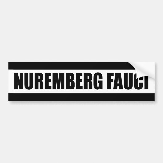 Nürnberg Fauci - Bumper Sticker Autoaufkleber (Vorne)