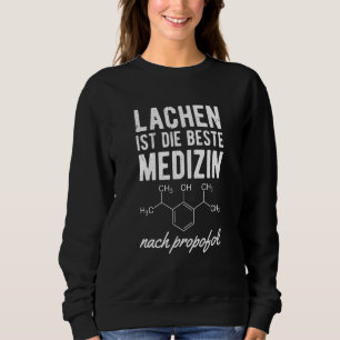 Nurse Anästhesie Medizin Studierende Redewendungen Sweatshirt
