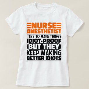 Nurse Anästhesist Ich versuche, Dinge lustig Zitat T-Shirt