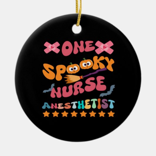 Nurse Anesthetist - One Spooky Nurse Anesthetist - Keramik Ornament (Vorne)
