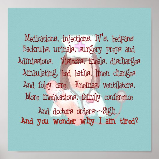 Nurse Art Gedicht (Framework) "I'm Müred" Poster (Vorne)