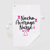 Nurse Art Nacho Average Nurse Golfhandtuch (Insitu)