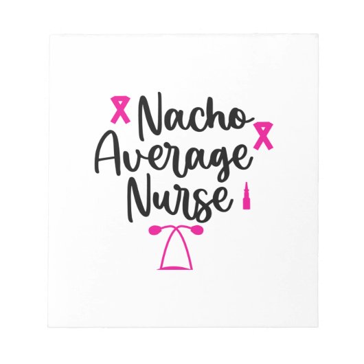 Nurse Art Nacho Average Nurse Notizblock (Vorderseite)