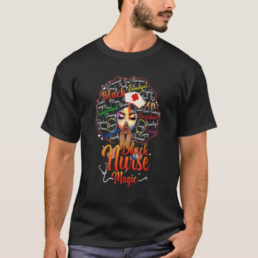 Nurse Black Woman Magic Afro Melanin Queen Black H T-Shirt (Vorderseite)