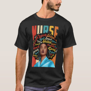 Nurse Black Woman Magic Afro Melanin Queen Black H T-Shirt
