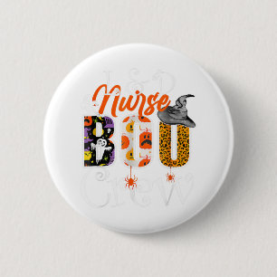 Nurse Boo Crew Halloween Labour & Delivery Nurse C Button
