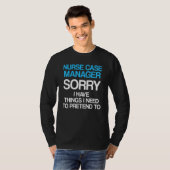 Nurse Case Manager RN Management 12 T-Shirt (Vorne ganz)