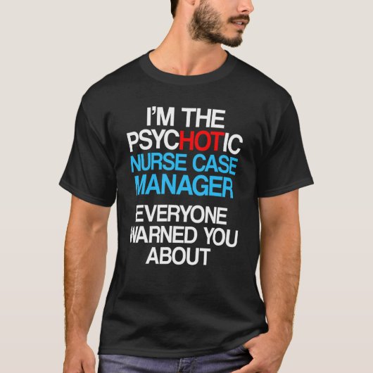 Nurse Case Manager RN Management 28 T-Shirt (Vorderseite)