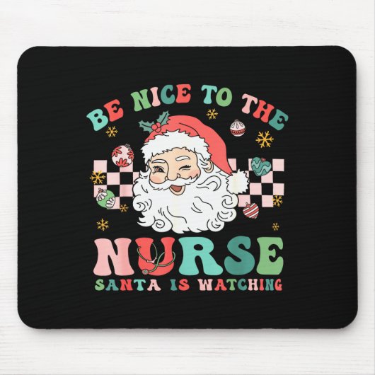 Nurse Christmas Shirt Be Nice To The Nurse Santa I Mousepad (Vorne)