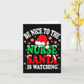 Nurse Christmas Tee Be Nice To The Nurse Santa Is Karte (Gelbe Blume)