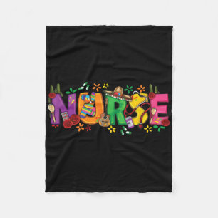Nurse Cinco De Mayo Fiesta Mexican Nursing Taco Nu Fleecedecke