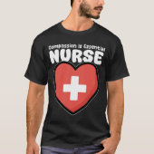 NURSE - COMPASSION IS ESSENTIAL T-Shirt (Vorderseite)