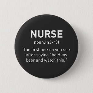 Nurse Definition Funny   Eingetragene Krankengesch Button