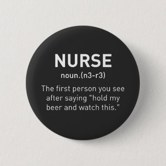 Nurse Definition Funny | Eingetragene Krankengesch Button